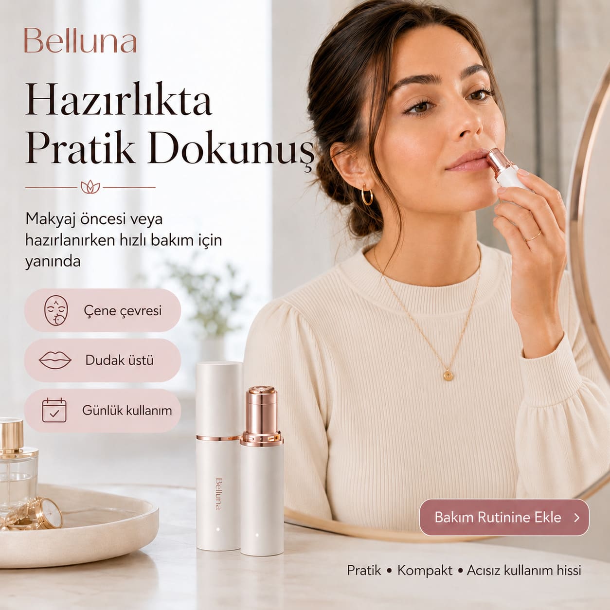 Belluna™ Hassas Tüy Alıcı